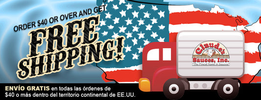 Claude's Sauces delivers across America free when orders of $40 dollars or more is made